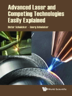 cover image of Advanced Laser and Competing Technologies Easily Explained